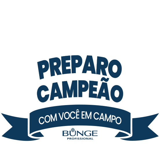 Preparo Campeão - com você em campo - Bunge Profissional